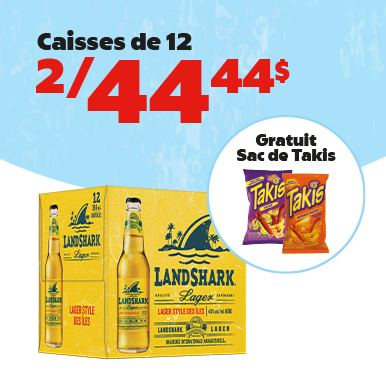  2 caisses de LandShark à 44,44 $ + 1 Takis gratuit par caisse!